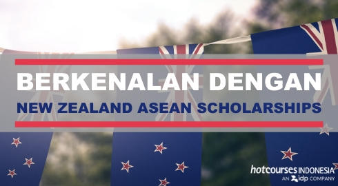 Berkenalan Dengan New Zealand Asean Scholarships